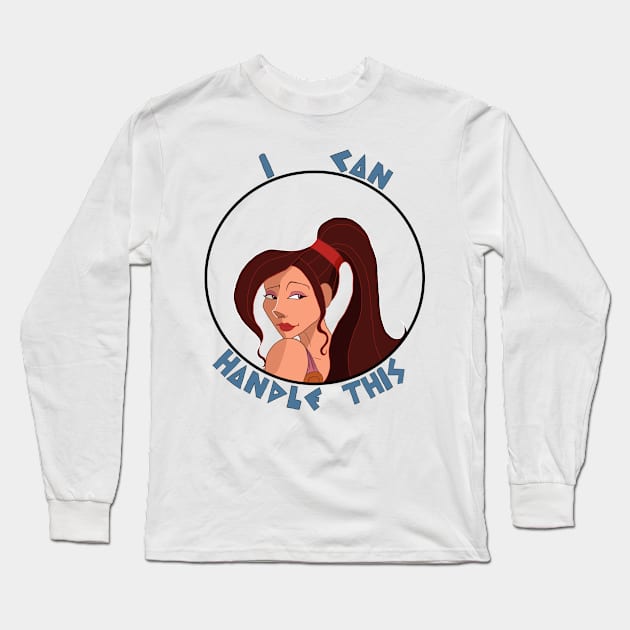 I Can Handle This Long Sleeve T-Shirt by ladygelfling